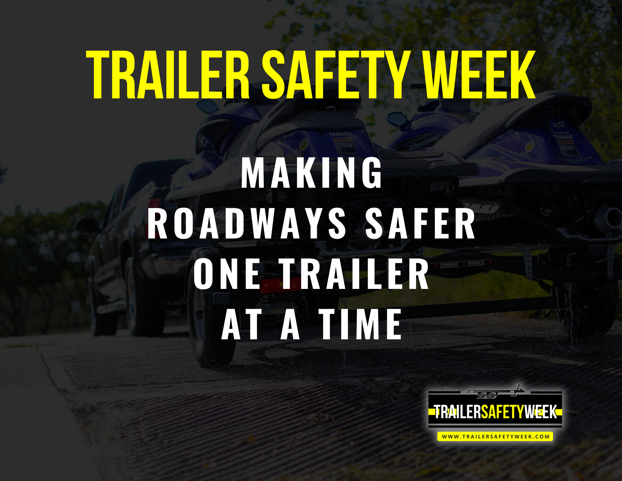 Ensure Your Trailer Safety Today